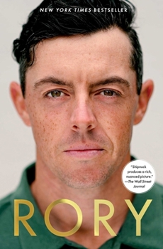 Paperback Rory: The Heartache and Triumph of Golf's Most Human Superstar Book