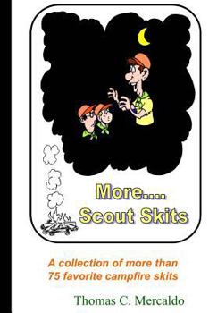 Paperback More Scout Skits: A collection of more than 75 favorite campfire skits Book