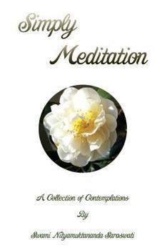 Paperback Simply Meditation. a Collection of Contemplations Book