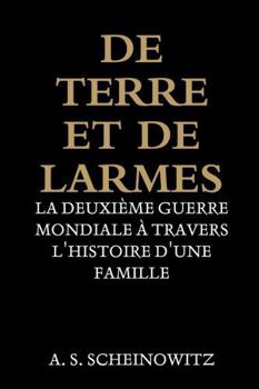 Paperback DE TERRE ET DE LARMES (French Edition) [French] Book