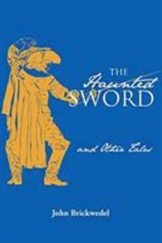 Paperback The Haunted Sword and Other Tales Book
