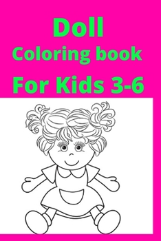 Paperback Doll Coloring book For Kids 3-6 [Large Print] Book