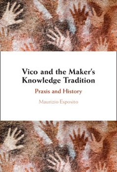 Hardcover Vico and the Maker's Knowledge Tradition Book
