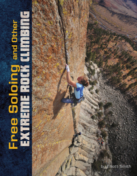 Hardcover Free Soloing and Other Extreme Rock Climbing Book