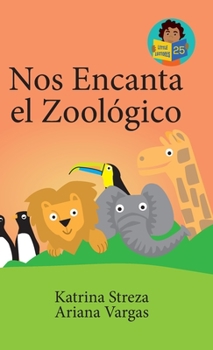 Hardcover Nos Encanta el Zoológico [Spanish] Book