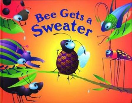 Hardcover Bee Gets a Sweater Book