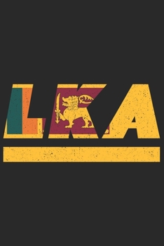 LKA: Sri Lanka Notizbuch mit punkteraster 120 Seiten in weiß. Notizheft mit der Sri Lanka Flagge (German Edition)