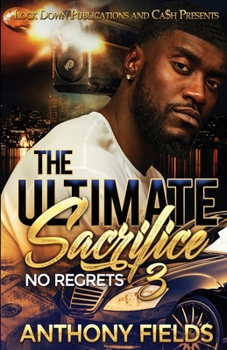 Paperback The Ultimate Sacrifice 3: No Regrets Book