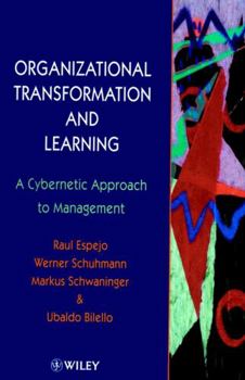 Hardcover Organizational Transformation and Learning: A Cybernetic Approach to Management Book