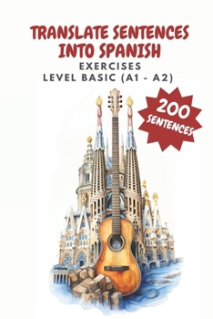 Paperback Translate sentences into Spanish Level BASIC (A1-A2) Book