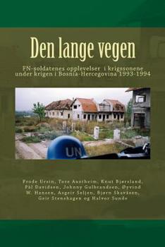 Paperback Den lange vegen: UN soldiers in the Balkan war [Norwegian] Book