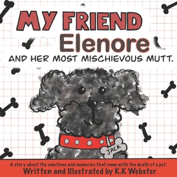 Paperback My Friend Elenore and her Most Mischievous Mutt Book