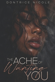 The Ache of Wanting You