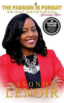 Paperback The Passion is Pursuit Devotional: Becoming More Book