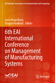 Paperback 6th Eai International Conference on Management of Manufacturing Systems Book
