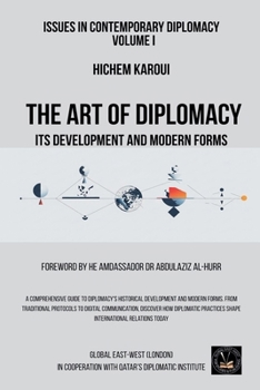 Issues in Contemporary Diplomacy (I): The Art of Diplomacy