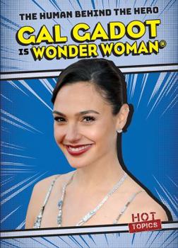 Library Binding Gal Gadot Is Wonder Woman(r) Book