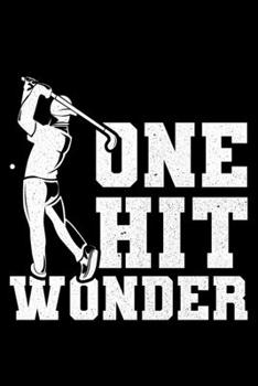 One Hit Wonder: Lined A5 Notebook for One Hit Wonder Journal