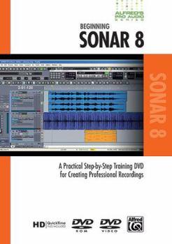 DVD Alfred's Pro Audio -- Sonar: A Practical Step-By-Step Training DVD for Creating Professional Recordings, DVD Book