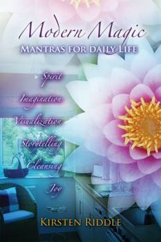 Paperback Modern Magic: Mantras for Daily Life Book