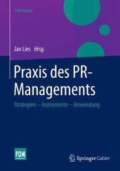 Hardcover PRAXIS Des Pr-Managements: Strategien - Instrumente - Anwendung [German] Book