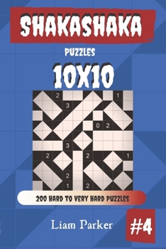 Paperback Shakashaka Puzzles - 200 Hard to Very Hard Puzzles 10x10 vol.4 Book