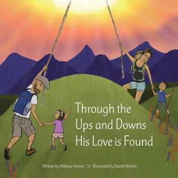Paperback Through the Ups and Downs His Love is Found Book