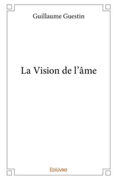 Paperback La Vision de l'âme [French] Book
