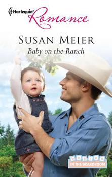 Baby on the Ranch - Book #3 of the Babies in the Boardroom