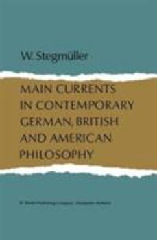 Hardcover Main Currents in Contemporary German, British, and American Philosophy Book