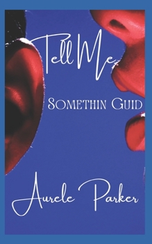 Paperback Tell Me Something Guid... Book