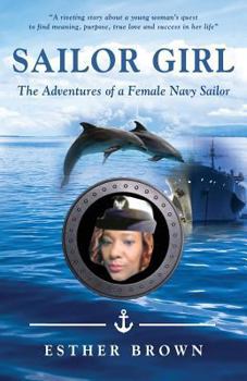 Paperback Sailor Girl: The Adventures of a Female Navy Sailor Book