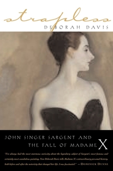 Paperback Strapless: John Singer Sargent and the Fall of Madame X Book