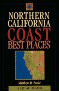 Paperback Northern California Coast Best Places: A Destination Guide Book