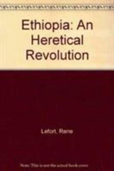 Hardcover Ethiopia: An Heretical Revolution Book