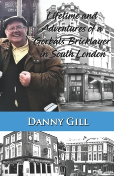 Paperback Lifetime and Adventures of a Gorbals Bricklayer in South London Book