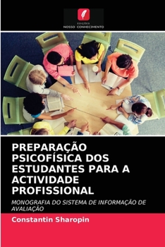 Paperback Preparação Psicofísica DOS Estudantes Para a Actividade Profissional [Portuguese] Book