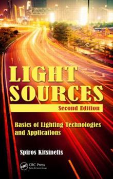 Hardcover Light Sources: Basics of Lighting Technologies and Applications Book