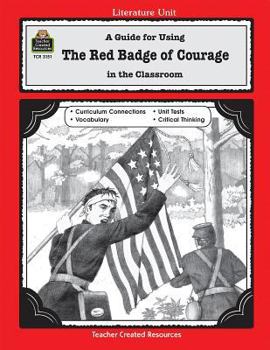 Paperback A Guide for Using the Red Badge of Courage in the Classroom Book