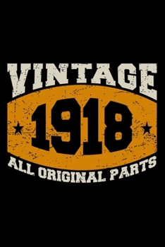 Paperback Vintage 1918 All Original Parts: Dot Grid Journal, Diary, Notebook, 6x9 inches with 120 Pages. Book