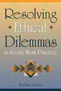 Paperback Resolving Ethical Dilemmas in Social Work Practice Book