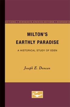 Milton’s Earthly Paradise: A Historical Study of Eden