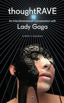 Paperback Thoughtrave: An Interdimensional Conversation with Lady Gaga Book