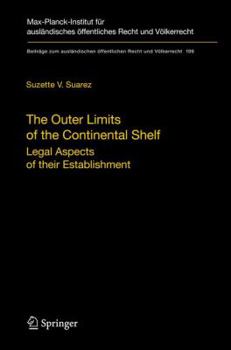 Paperback The Outer Limits of the Continental Shelf: Legal Aspects of Their Establishment Book