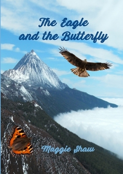 Paperback The Eagle and The Butterfly Book