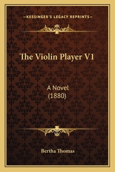 Paperback The Violin Player V1: A Novel (1880) Book