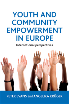 Paperback Youth and Community Empowerment in Europe: International Perspectives Book