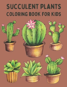 Paperback Succulent Plants Coloring Book For Kids Book