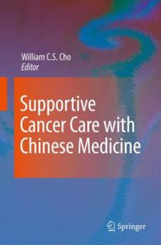 Hardcover Supportive Cancer Care with Chinese Medicine Book