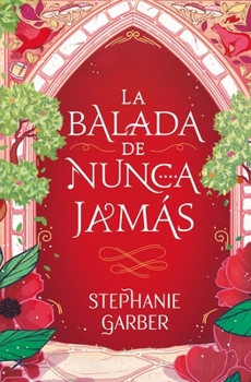Paperback La Balada de Nunca Jamas [Spanish] Book